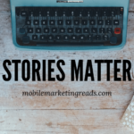 storytelling-in-content-marketing – mobile marketing reads