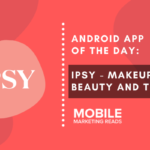 ipsy-app-review-cover – mobile marketing reads