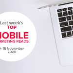last week's top mobile marketing reads_ 9-15 november 2020 – mobile marketing reads