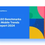 aso-benchmarkes-mobile-trends-report-2024 – mobile marketing reads