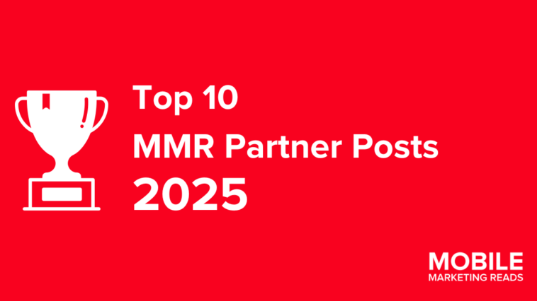 top-mmr-partner-posts-2025 – mobile marketing reads